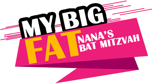 My Big Fat Nana's Bat Mitzvah
